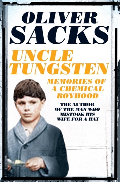 Uncle Tungsten, Oliver Sacks - Paperback - 9781509813698