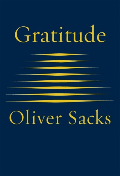 Gratitude, Oliver Sacks - Gebonden Gebonden - 9781509822805
