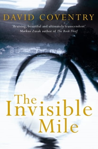 The Invisible Mile, David Coventry - Ebook - 9781509822928