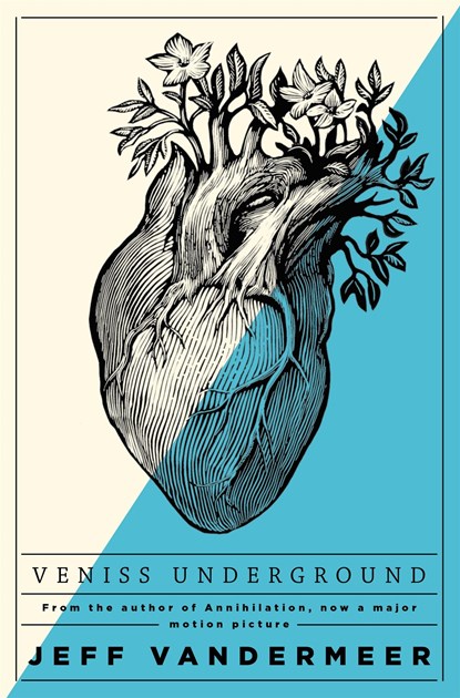 Veniss Underground, Jeff VanderMeer - Paperback - 9781509848164
