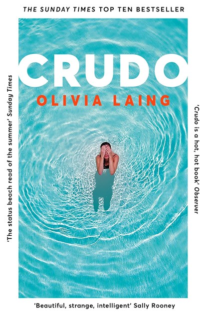 Crudo, Olivia Laing - Paperback - 9781509892846