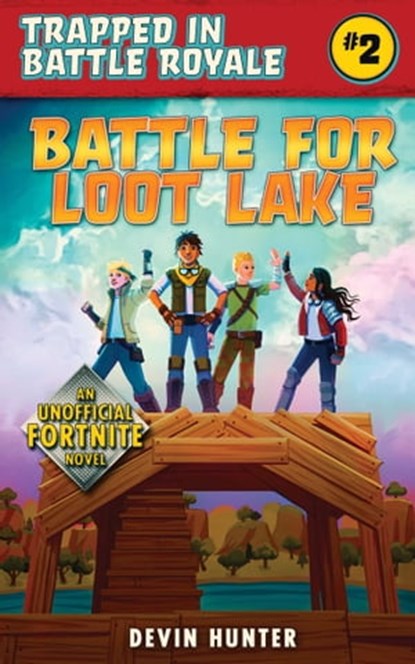Battle for Loot Lake, Devin Hunter - Ebook - 9781510742673