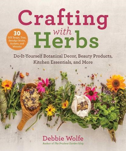 Crafting with Herbs, Debbie Wolfe - Paperback - 9781510762428