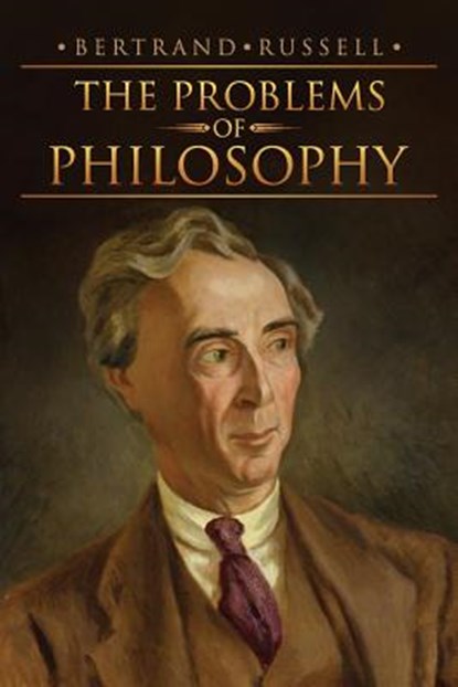 The Problems of Philosophy, Bertrand Russell - Paperback - 9781514341018