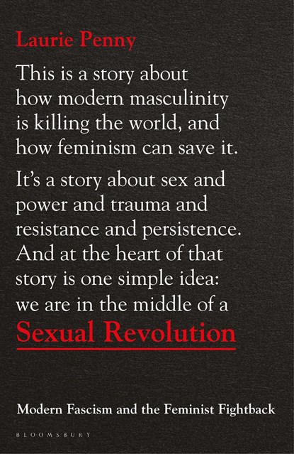 Sexual Revolution: Modern Fascism and the Feminist Fightback, PENNY,  Laurie - Paperback - 9781526602206