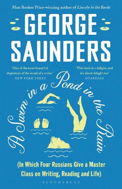 A Swim in a Pond in the Rain, George Saunders - Paperback - 9781526624246