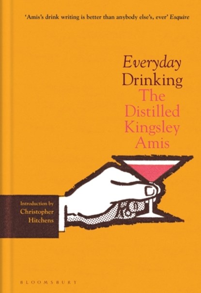 Everyday Drinking, Kingsley Amis - Gebonden - 9781526640154