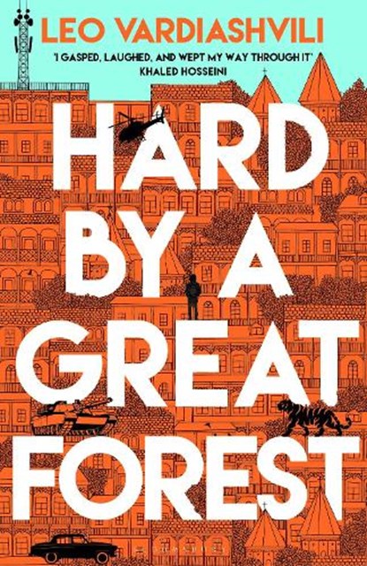 Hard by a Great Forest, Leo Vardiashvili - Gebonden - 9781526659828