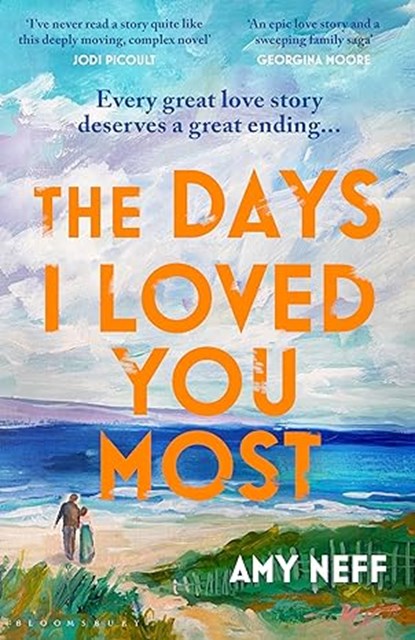 The Days I Loved You Most, Amy Neff - Paperback - 9781526674579