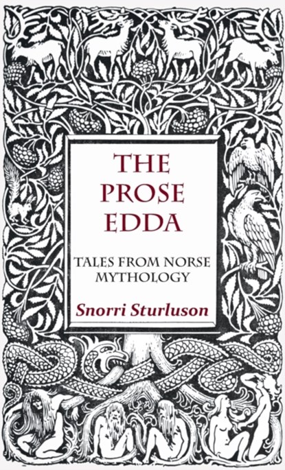 The Prose Edda - Tales from Norse Mythology, Snorri Sturluson - Gebonden - 9781528770477