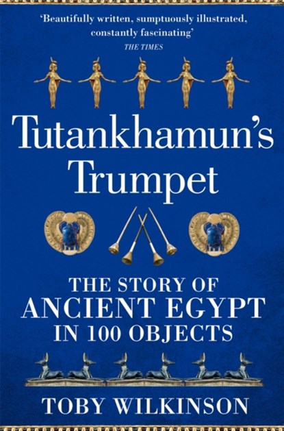 Tutankhamun's Trumpet, Toby Wilkinson - Paperback - 9781529045987