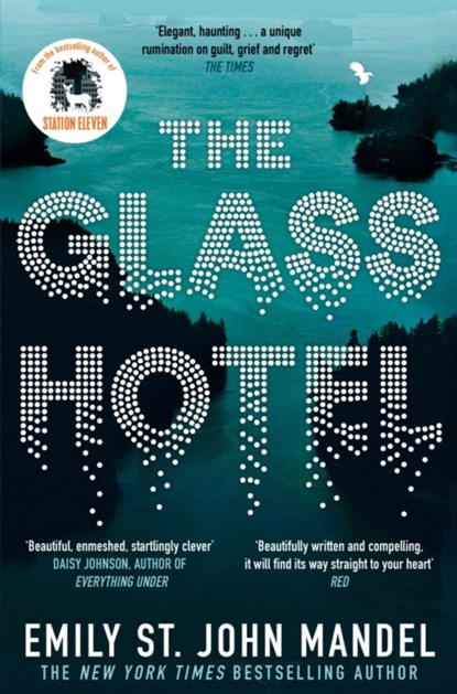 The Glass Hotel, Emily St. John Mandel - Paperback - 9781529065619