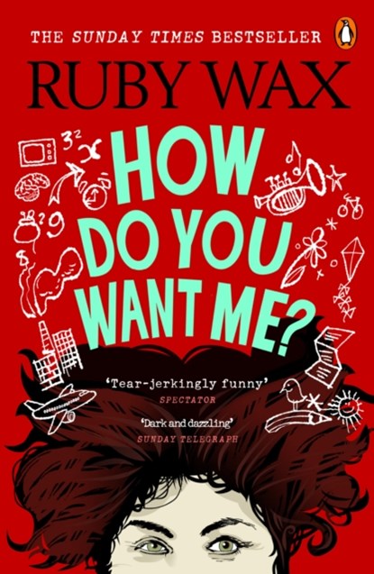 How Do You Want Me?, Ruby Wax - Paperback - 9781529105001
