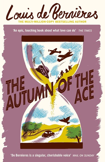 The Autumn of the Ace, DE BERNIERES,  Louis - Paperback - 9781529110753