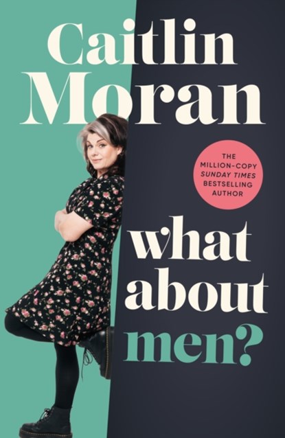 What About Men?, Caitlin Moran - Gebonden - 9781529149159