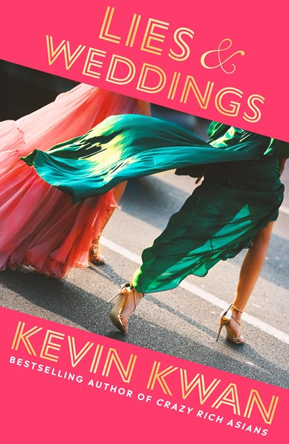 Lies and Weddings, Kevin Kwan - Paperback - 9781529152852