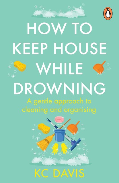 How to Keep House While Drowning, KC Davis - Paperback - 9781529159417