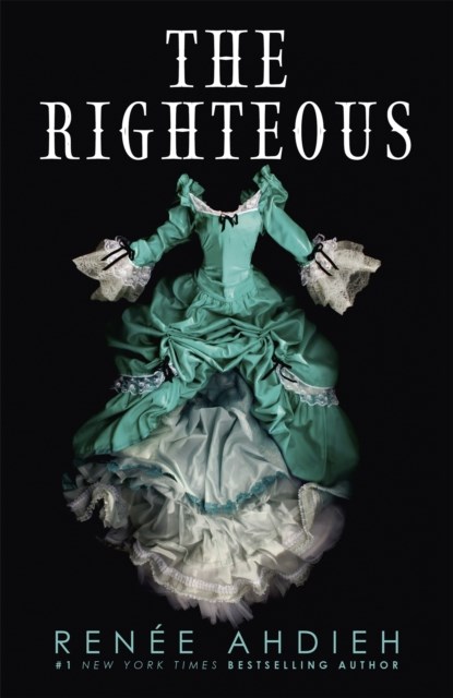 The Righteous, Renee Ahdieh - Paperback - 9781529368413