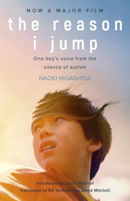 The Reason I Jump: one boy's voice from the silence of autism, Naoki Higashida - Paperback - 9781529375701