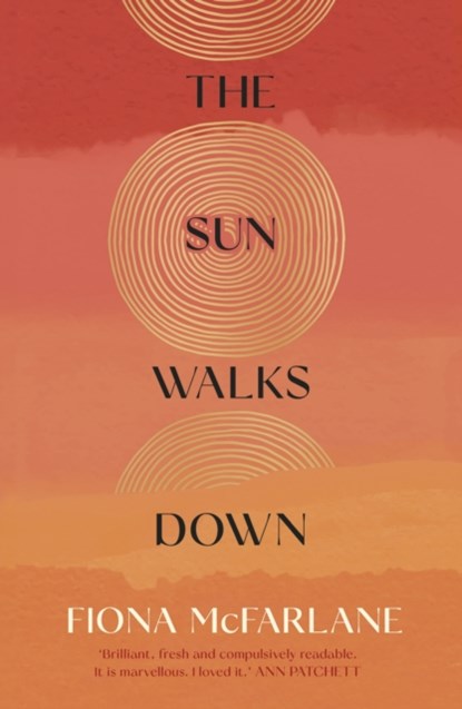 The Sun Walks Down, Fiona McFarlane - Paperback - 9781529389838
