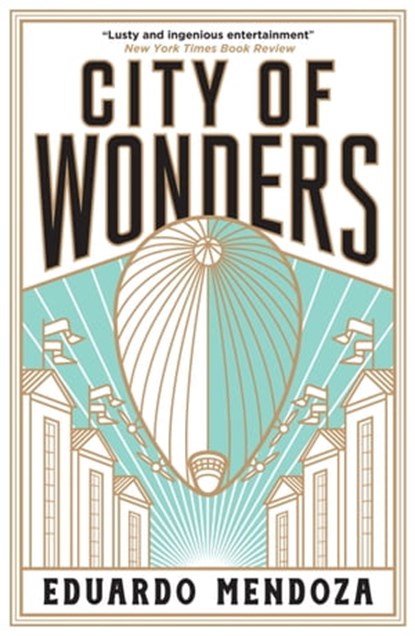 City of Wonders, Eduardo Mendoza - Ebook - 9781529410099