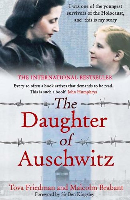 The Daughter of Auschwitz, Tova Friedman ; Malcolm Brabant - Paperback - 9781529423501