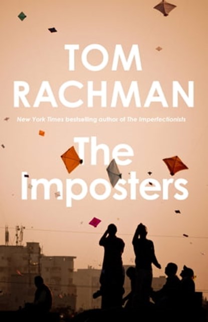 The Imposters, Tom Rachman - Ebook - 9781529425833
