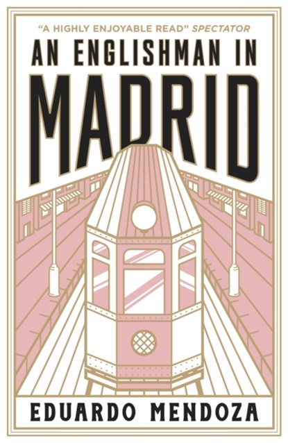 An Englishman in Madrid, Eduardo Mendoza - Paperback - 9781529429374