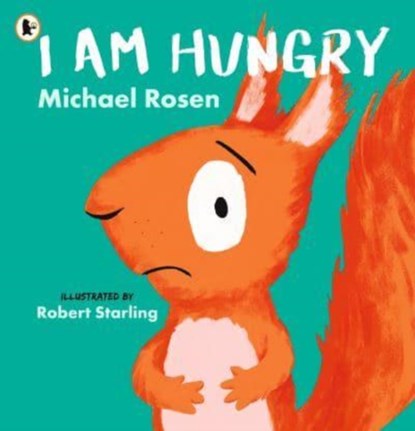 I Am Hungry, Michael Rosen - Paperback - 9781529510980