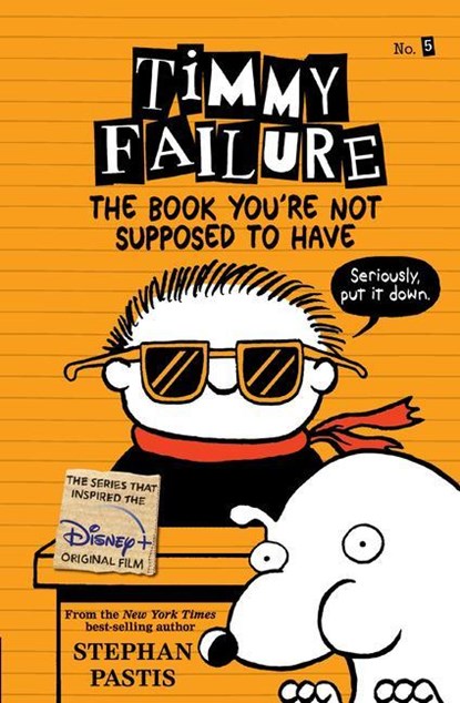 TIMMY FAILURE THE BK YOURE NOT, niet bekend - Paperback - 9781536209082