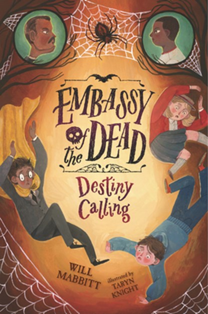 Embassy of the Dead: Destiny Calling, Will Mabbitt - Gebonden - 9781536210491