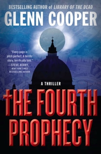 The Fourth Prophecy, Glenn Cooper - Ebook - 9781538721254