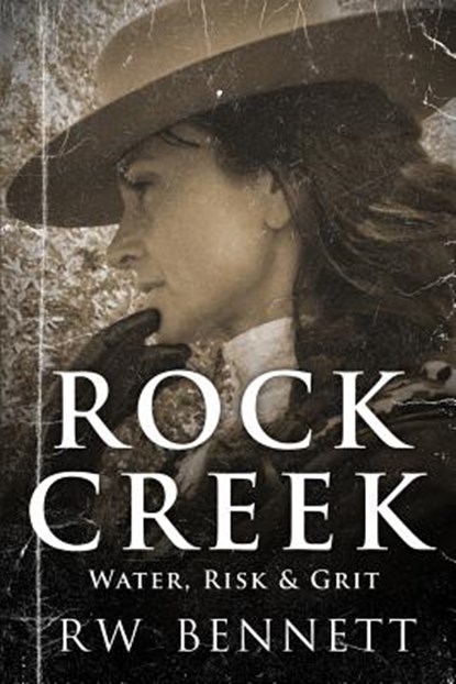 Rock Creek, Richard William Bennett - Paperback - 9781539039174