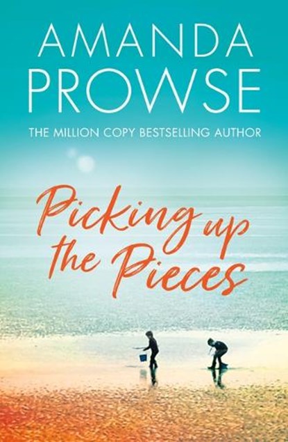 Picking up the Pieces, Amanda Prowse - Paperback - 9781542024815