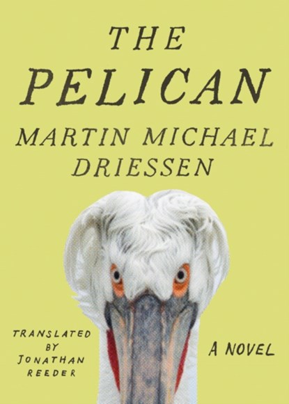 The Pelican, Martin Michael Driessen - Paperback - 9781542044868