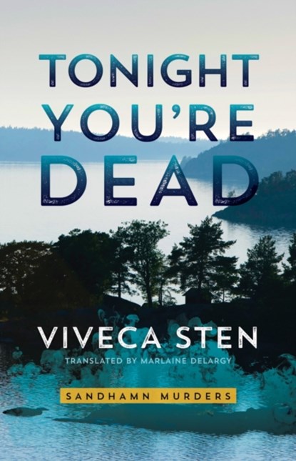 Tonight You're Dead, Viveca Sten - Paperback - 9781542048538