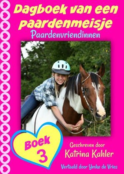Dagboek van een paardenmeisje, Katrina Kahler - Ebook - 9781547523252