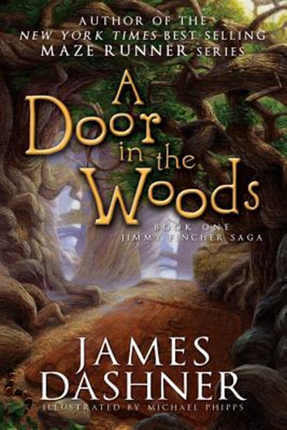 A Door in the Woods, James Dashner - Paperback - 9781555176976