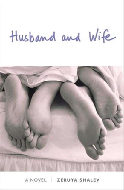 Husband and Wife, Zeruya Shalev - Ebook - 9781555847852