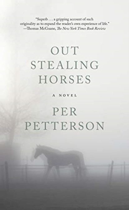 Out Stealing Horses, Per Petterson - Paperback - 9781555978440