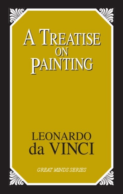 A Treatise on Painting, Leonardo Da Vinci - Paperback - 9781573929509