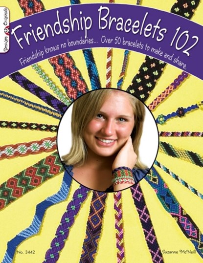 Friendship Bracelets 102, Suzanne McNeill - Paperback - 9781574212945