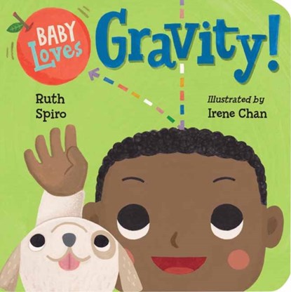 Baby Loves Gravity!, Ruth Spiro ; Irene Chan - Gebonden - 9781580898362