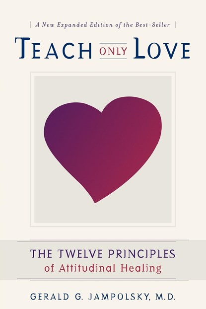 Teach Only Love, Gerald G. Jampolsky - Paperback - 9781582700335