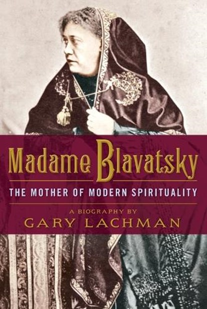 Madame Blavatsky, Gary (Gary Lachman) Lachman - Paperback - 9781585428632