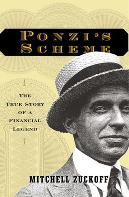 Ponzi's Scheme, Mitchell Zuckoff - Ebook - 9781588364487