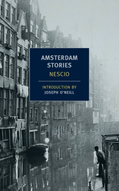 Amsterdam Stories, Nescio - Paperback - 9781590174920