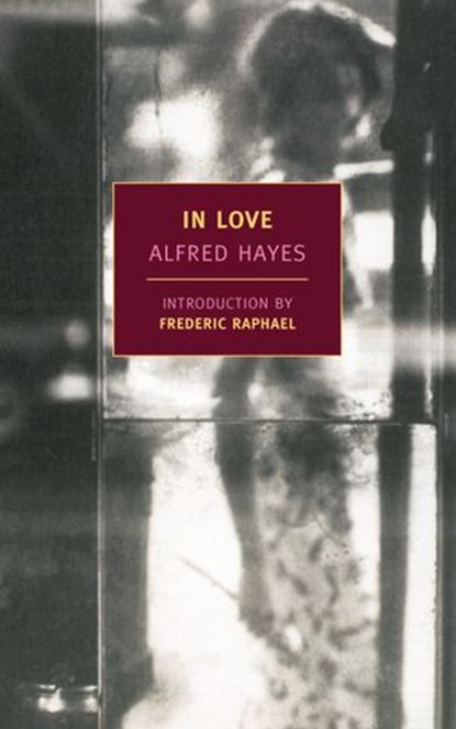 In Love, Alfred Hayes - Ebook - 9781590176931