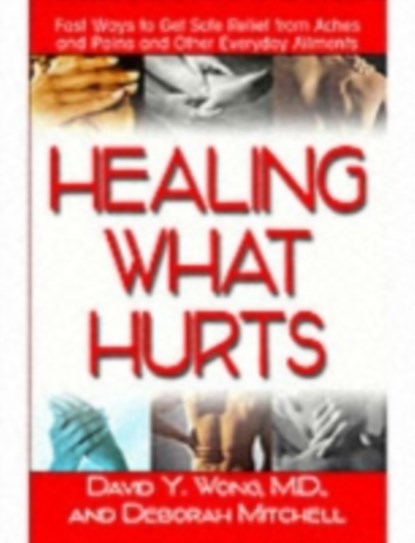 Healing with Hurts, Deborah (Deborah Mitchell) Mitchell ; David Y Wong - Paperback - 9781591201922