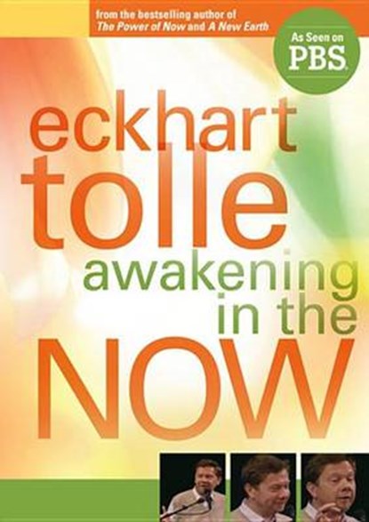 Awakening in the Now, TOLLE,  Eckhart - Gebonden - 9781591797296